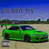 Playa Sakura - God Don't Cry - Single